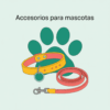 Accesorios Para mascotas